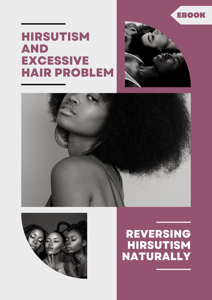 Hirsutism and Excessive hair problem (Reversing hirsutism naturally)